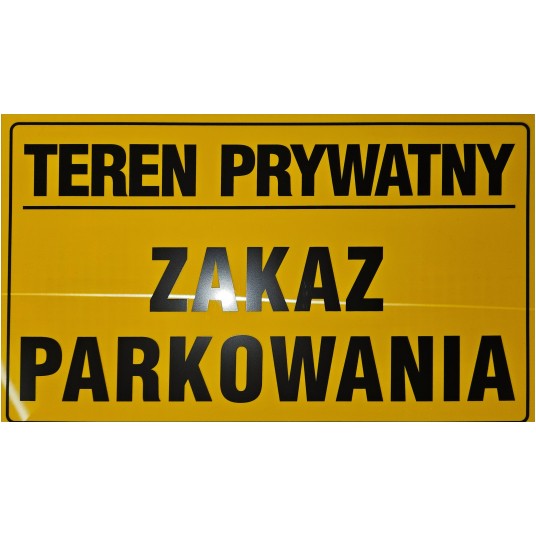 TABLICA 200x330 TEREN PRYWATNY ZAKAZ PARKOWANIA